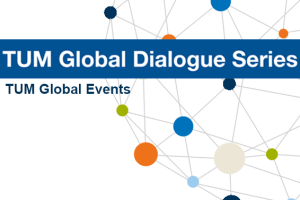 TUM-Global-Dialogue-Series